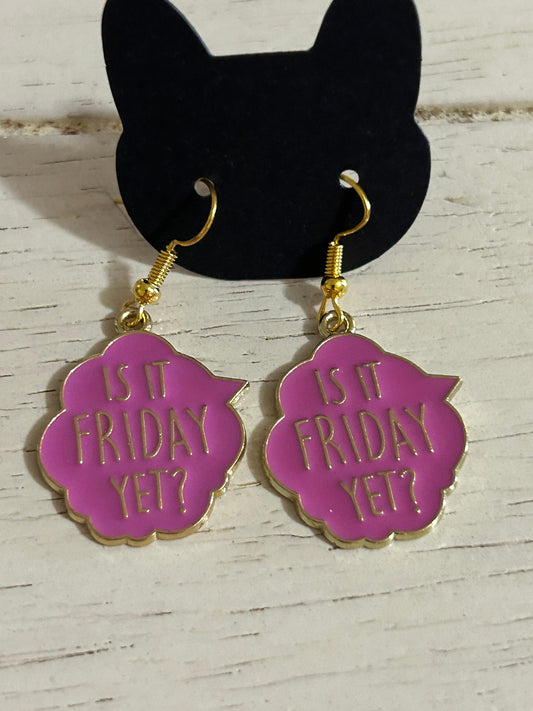 Friday Yet?